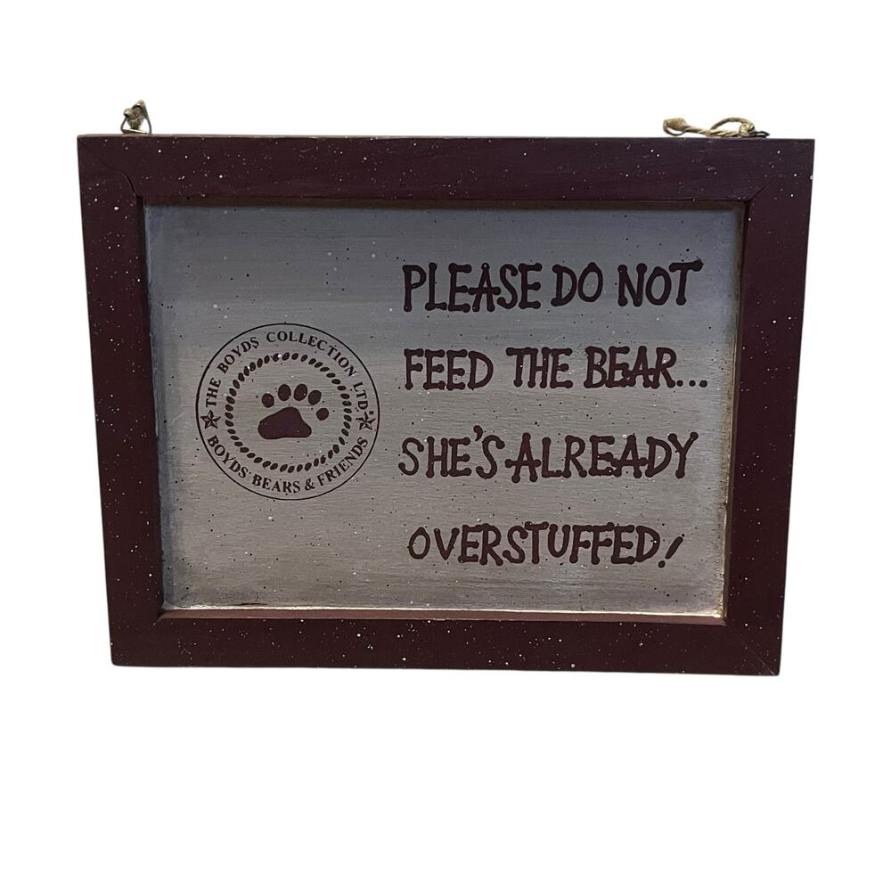 Boyds Bears Please Do Not Feed the Bear Wooden Sign